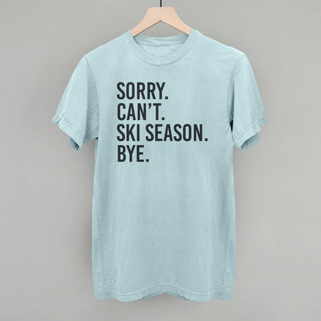 Sorry Can't Ski Season Bye