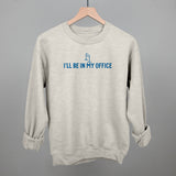 I'll Be In My Office (Barre)