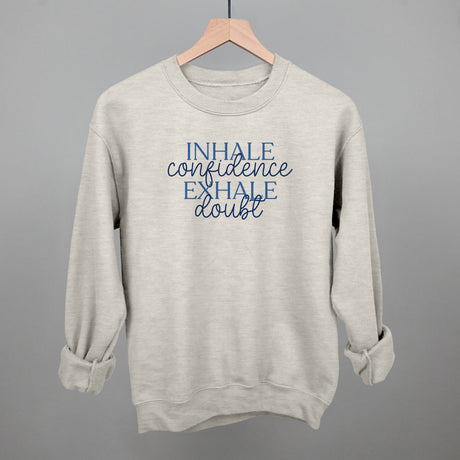 Inhale Confidence, Exhale Doubt