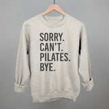Sorry Can't Pilates Bye