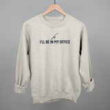 I'll Be In My Office (Fishing)