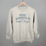 Proud Supporter Of Snow Days