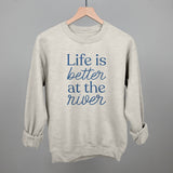 Life Is Better At The River