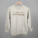Coffee Is My Love Language