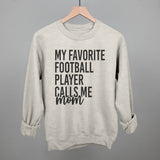 My Favorite Football Player Calls Me Mom