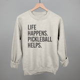 Life Happens Pickleball Helps
