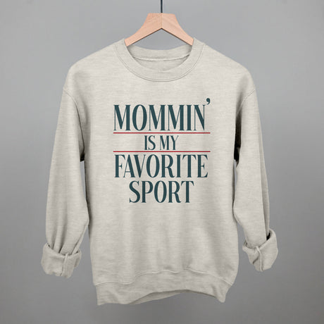 Mommin' Is My Favorite Sport