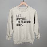 Life Happens The Sandbar Helps