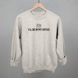 I'll Be In My Office (Toolbox)