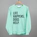 Life Happens Dogs Help