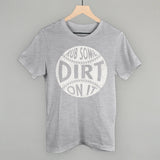 Rub Some Dirt On It