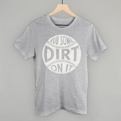 Rub Some Dirt On It