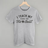 I Teach My Kids To Hit And Steal