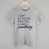 I Can't My Kid Has Something