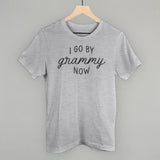 I Go By Grammy Now
