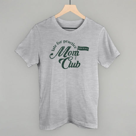 Late For Practice Mom Club