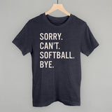 Sorry Can't Softball Bye