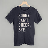 Sorry Can't Cheer Bye