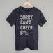 Sorry Can't Cheer Bye