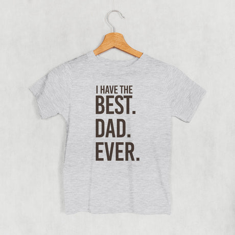 I Have The Best Dad Ever (Kids)