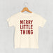 Merry Little Thing (Kids)