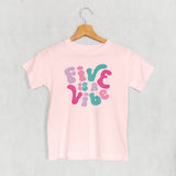 Five Is A Vibe (Pink + Purple) (Kids)