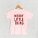 Merry Little Thing (Kids)