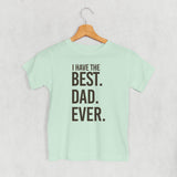 I Have The Best Dad Ever (Kids)