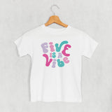 Five Is A Vibe (Pink + Purple) (Kids)