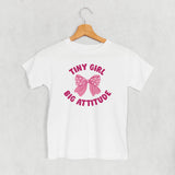 Tiny Girl Big Attitude (Kids)