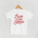 Love Like Jesus (Kids)