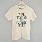 Wine Tasting Is My Favorite Sport