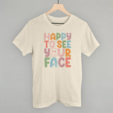Happy To See Your Face