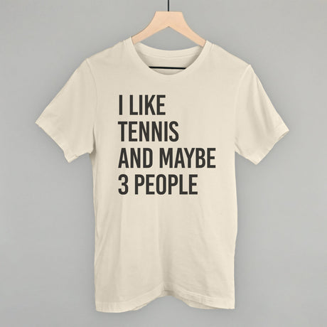 I Like Tennis And Maybe 3 People