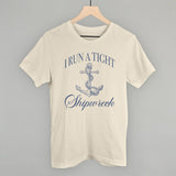 I Run A Tight Shipwreck