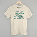 We Teach The Way They Learn
