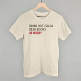 Drink Hot Cocoa Read Books Be Merry