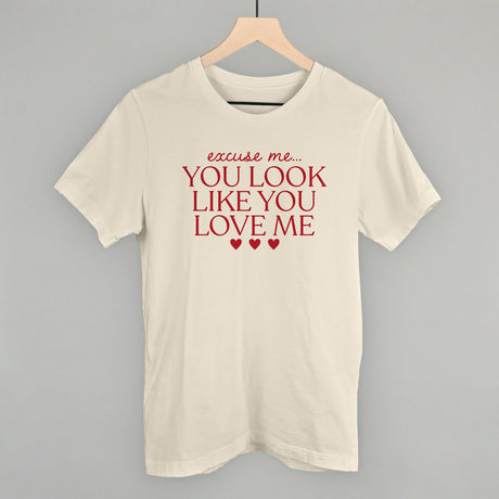 Excuse Me You Look Like You Love Me