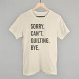 Sorry Can't Quilting Bye