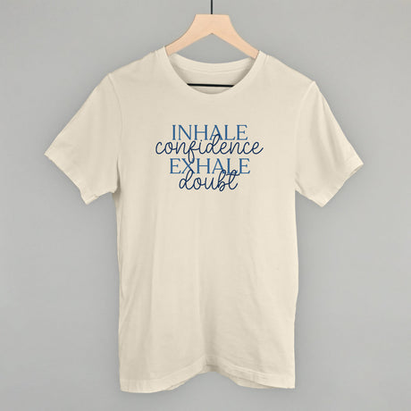 Inhale Confidence, Exhale Doubt