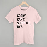 Sorry Can't Softball Bye
