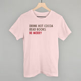 Drink Hot Cocoa Read Books Be Merry