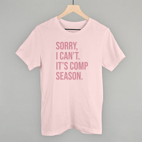 Sorry, I Can't. It's Comp Season.