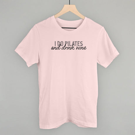 I Do Pilates And Drink Wine