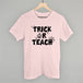 Trick Or Teach