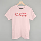 Teaching Is My Love Language