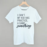 I Can't My Kid Has Something