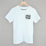 Tired Moms Club (Left Chest)