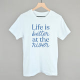Life Is Better At The River