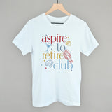 Aspire To Retire Club